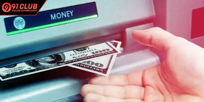 The process of performing 91 club withdraw quickly